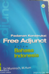 Image of PADANAN KONSTRUKSI FREE ADJUNCT DALAM BAHASA INDONESIA