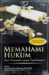 Image of MEMAHAMI HUKUM DARI KONSTRUKSI SAMPAI IMPLEMENTASI