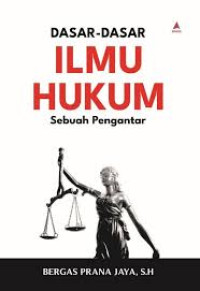Image of DASAR-DASAR ILMU HUKUM, Sebuah Pengantar